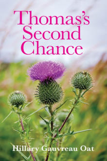 Thomas's Second Chance by Hillary Gauvreau Oat